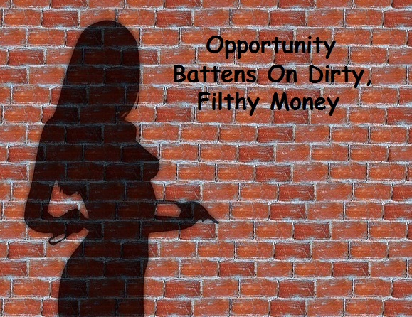 a silhouette of a naked woman on a brick wall with the caption, "Opportunity Battens on Dirty, Filthy Money."